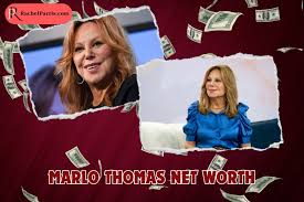 Marlo Thomas, an iconic actress, author, and philanthropist, has captivated audiences with her talents for decades " marlo thomas net worth "