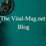 If you're passionate about leading a healthy lifestyle or simply looking for practical tips to improve your"the //vital-mag.net blog"