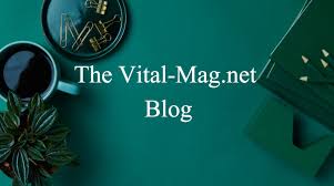 If you're passionate about leading a healthy lifestyle or simply looking for practical tips to improve your"the //vital-mag.net blog"