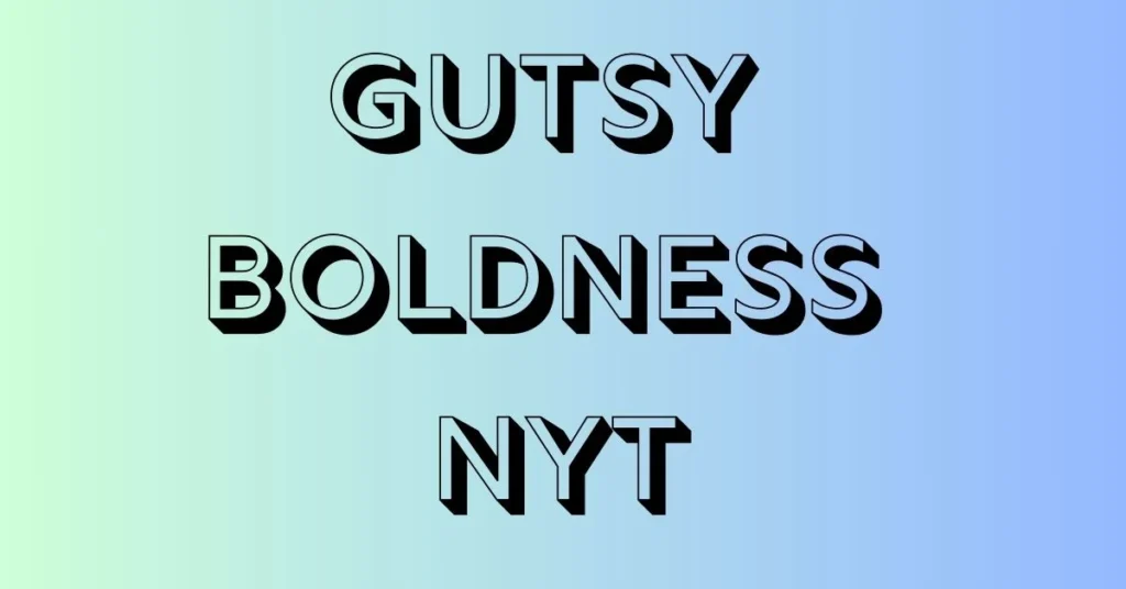 In the ever-evolving landscape of journalism, the New York Times (NYT) stands as a towering example of "gutsy boldness nyt"