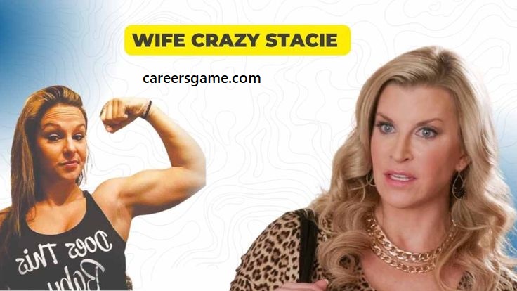 The phrase “crazy wife” often gets thrown around in popular culture, usually in a comedic or exaggerated sense " crazy wife stacie "